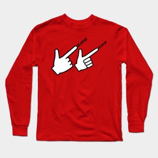 Finger Guns Long Sleeve T-Shirt